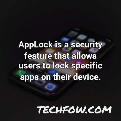 applock is a security feature that allows users to lock specific apps on their device