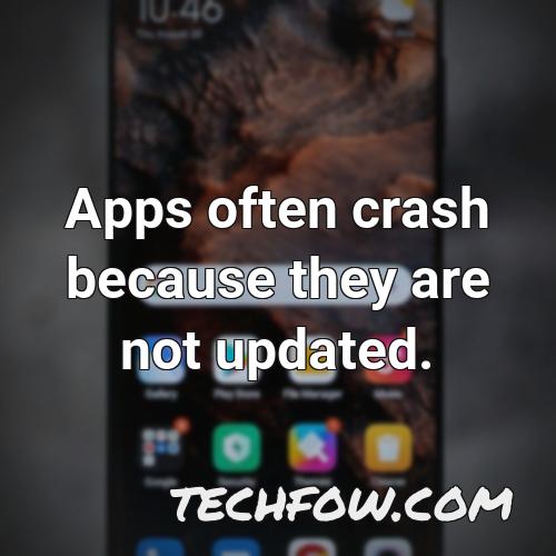 apps often crash because they are not updated