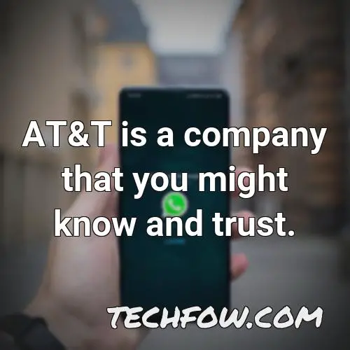 at t is a company that you might know and trust