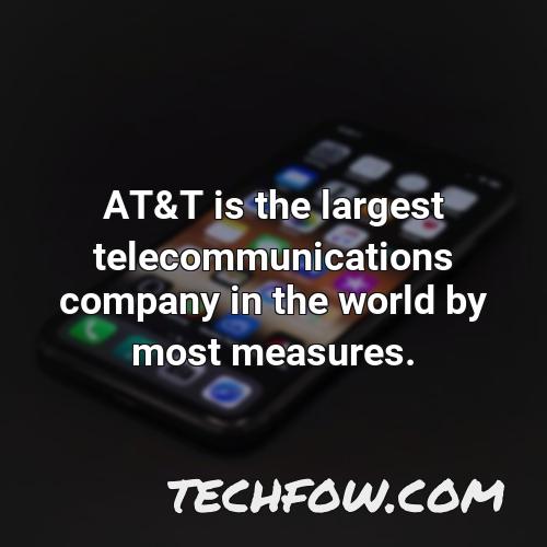at t is the largest telecommunications company in the world by most measures 2