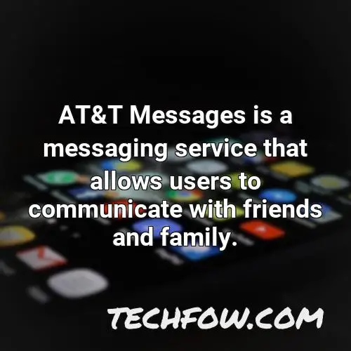 at t messages is a messaging service that allows users to communicate with friends and family