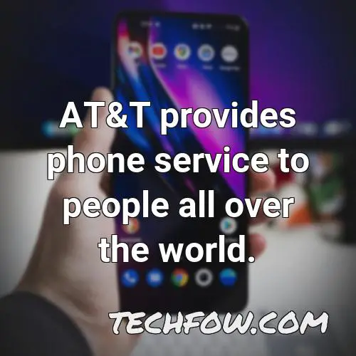 at t provides phone service to people all over the world