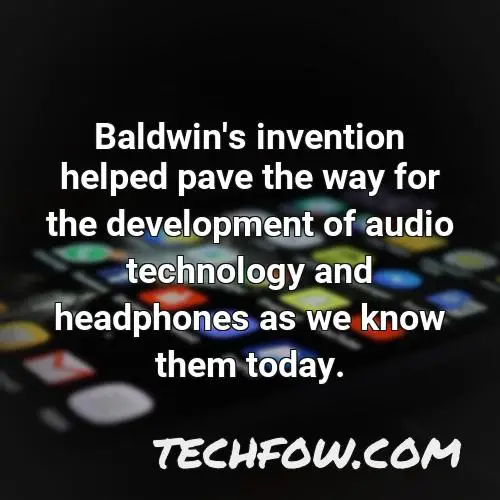 baldwin s invention helped pave the way for the development of audio technology and headphones as we know them today