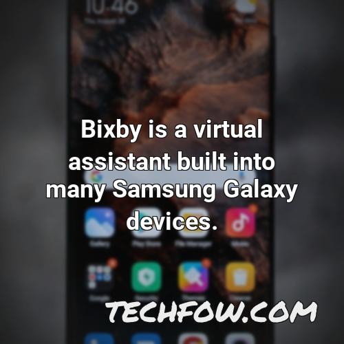bixby is a virtual assistant built into many samsung galaxy devices