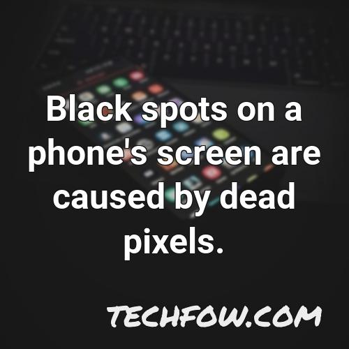 black spots on a phone s screen are caused by dead