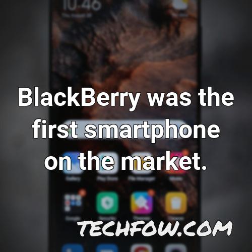 blackberry was the first smartphone on the market