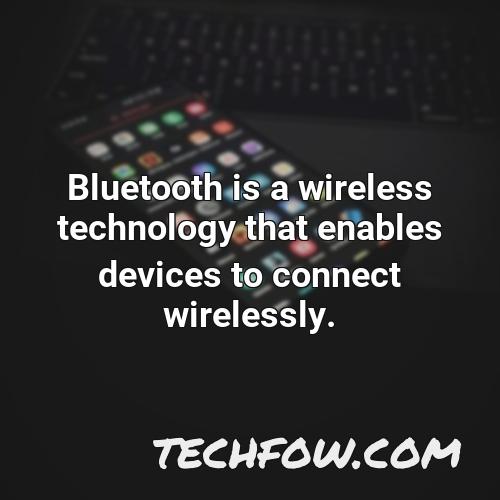bluetooth is a wireless technology that enables devices to connect wirelessly