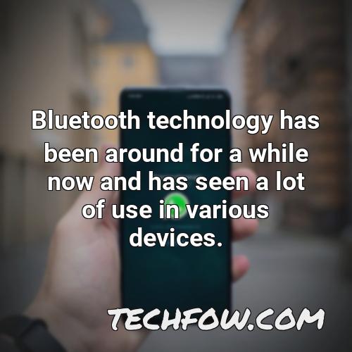 bluetooth technology has been around for a while now and has seen a lot of use in various devices