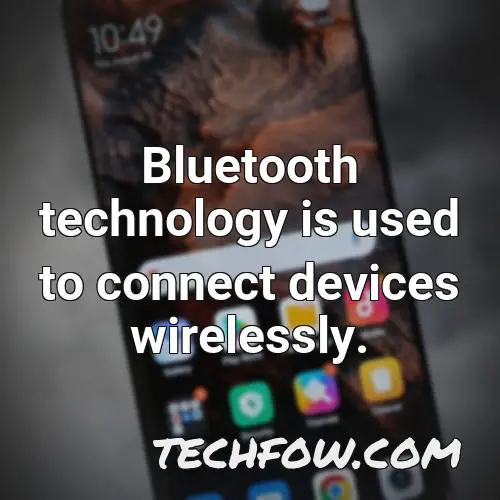 bluetooth technology is used to connect devices wirelessly 1