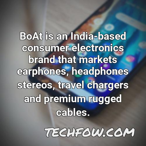 boat is an india based consumer electronics brand that markets earphones headphones stereos travel chargers and premium rugged cables 1