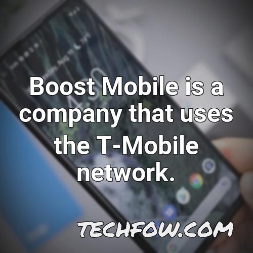 boost mobile is a company that uses the t mobile network