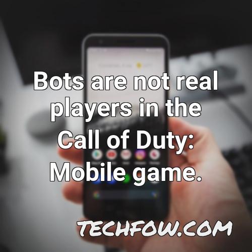bots are not real players in the call of duty mobile game