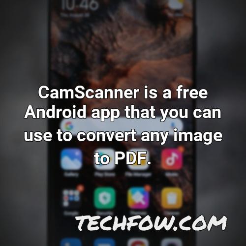 camscanner is a free android app that you can use to convert any image to pdf