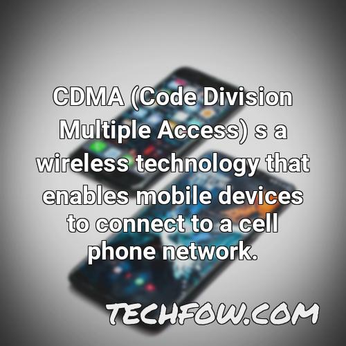 cdma code division multiple access s a wireless technology that enables mobile devices to connect to a cell phone network