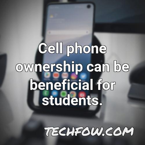 cell phone ownership can be beneficial for students