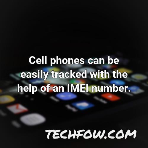 cell phones can be easily tracked with the help of an imei number