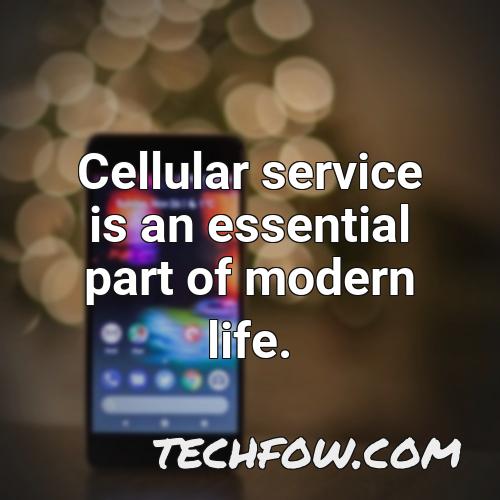 cellular service is an essential part of modern life
