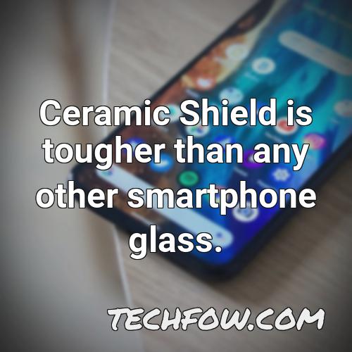 ceramic shield is tougher than any other smartphone glass