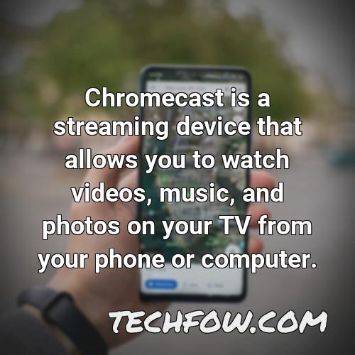 chromecast is a streaming device that allows you to watch videos music and photos on your tv from your phone or computer