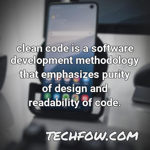 clean code is a software development methodology that emphasizes purity of design and readability of code