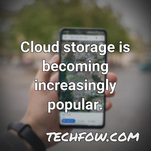 cloud storage is becoming increasingly popular