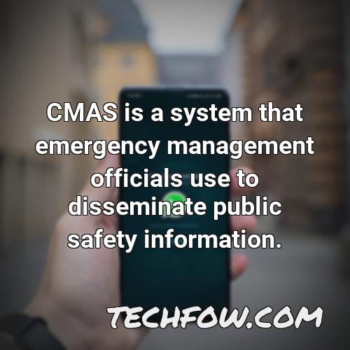 cmas is a system that emergency management officials use to disseminate public safety information