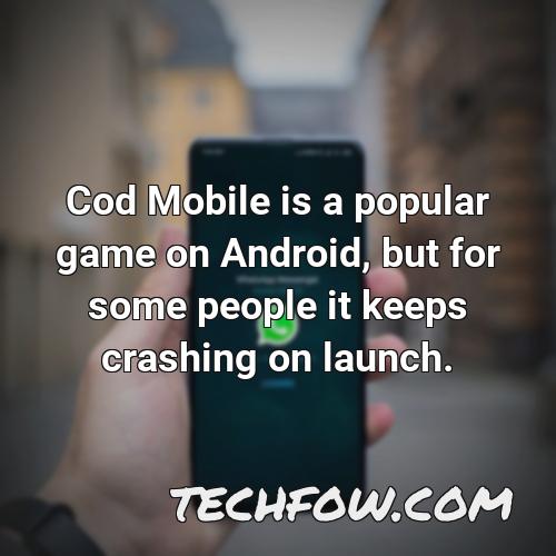 cod mobile is a popular game on android but for some people it keeps crashing on launch