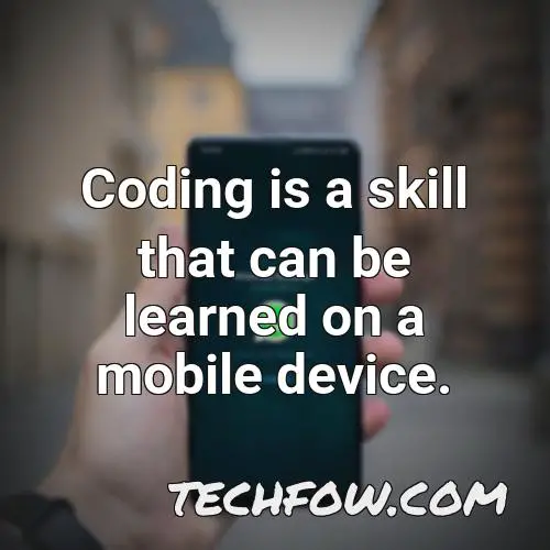 coding is a skill that can be learned on a mobile device