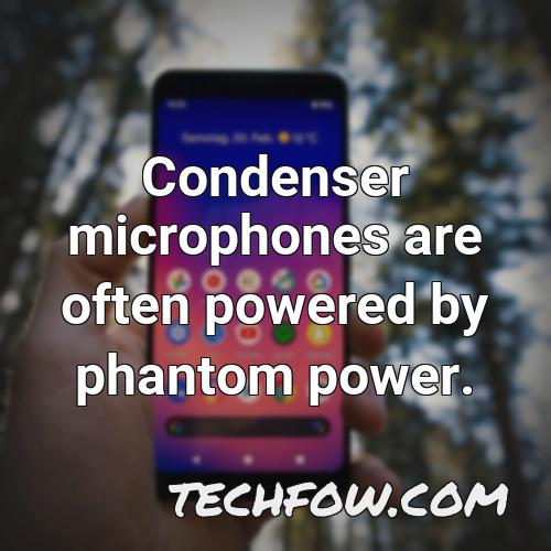 condenser microphones are often powered by phantom power