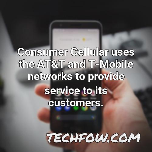 consumer cellular uses the at t and t mobile networks to provide service to its customers