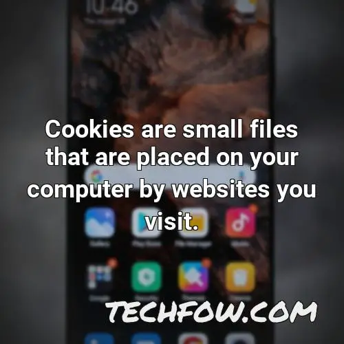 cookies are small files that are placed on your computer by websites you visit