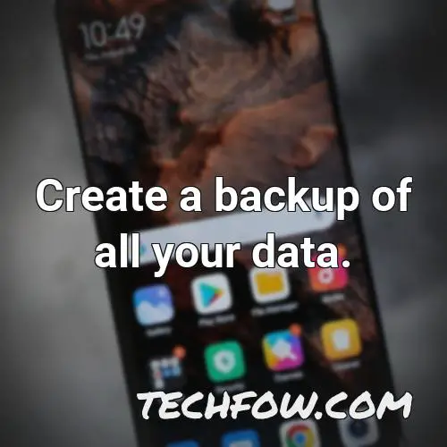 create a backup of all your data