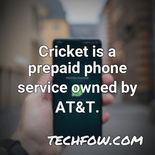 cricket is a prepaid phone service owned by at t