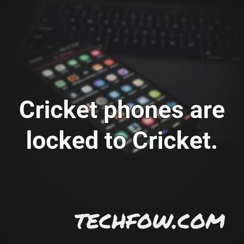 cricket phones are locked to cricket