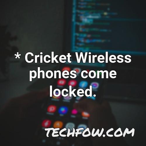 cricket wireless phones come locked