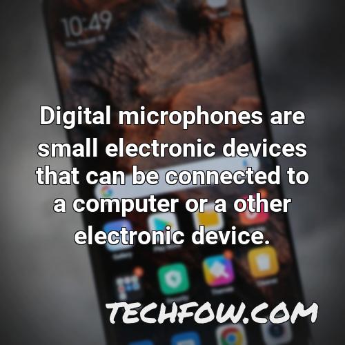digital microphones are small electronic devices that can be connected to a computer or a other electronic device