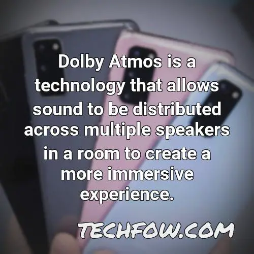 dolby atmos is a technology that allows sound to be distributed across multiple speakers in a room to create a more immersive