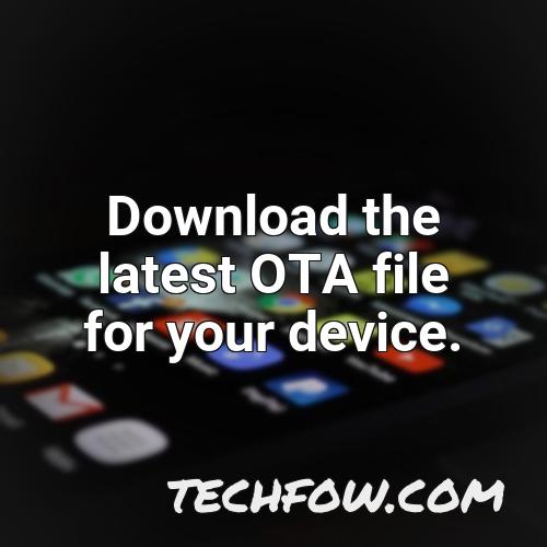 download the latest ota file for your device