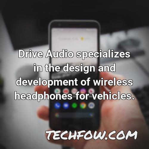 drive audio specializes in the design and development of wireless headphones for vehicles