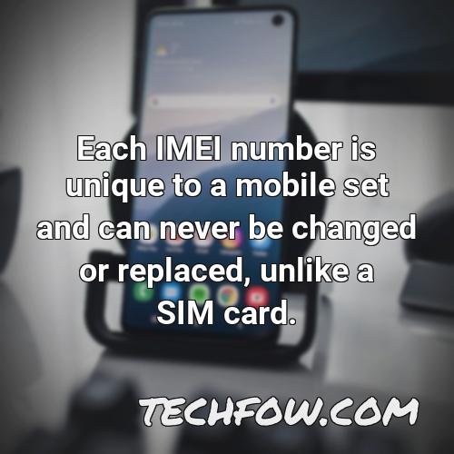 each imei number is unique to a mobile set and can never be changed or replaced unlike a sim card