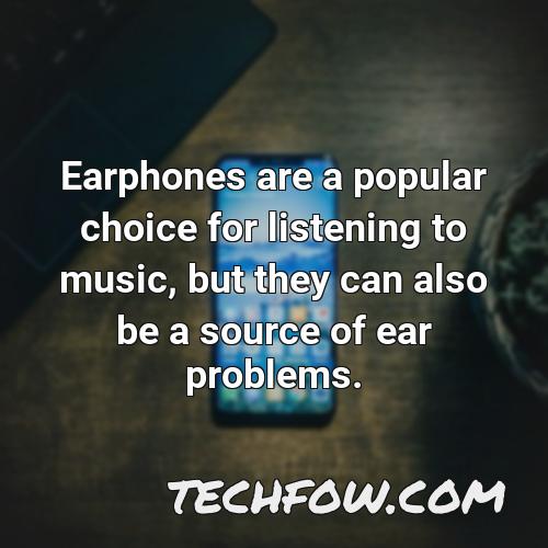 earphones are a popular choice for listening to music but they can also be a source of ear problems