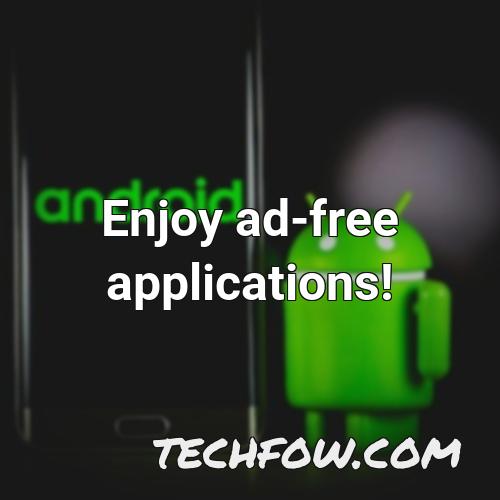 enjoy ad free applications