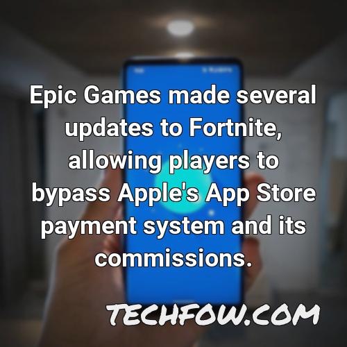 epic games made several updates to fortnite allowing players to bypass apple s app store payment system and its commissions