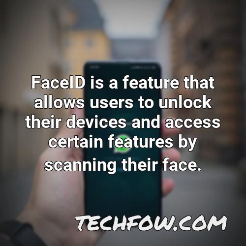 faceid is a feature that allows users to unlock their devices and access certain features by scanning their face