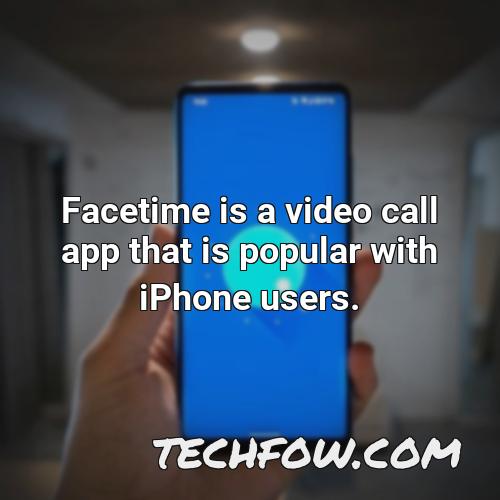 facetime is a video call app that is popular with iphone users