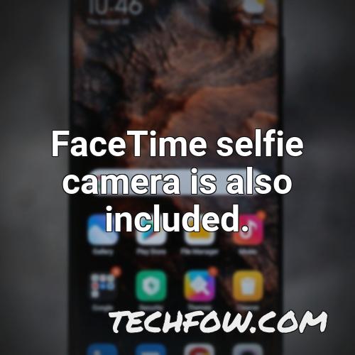 facetime selfie camera is also included