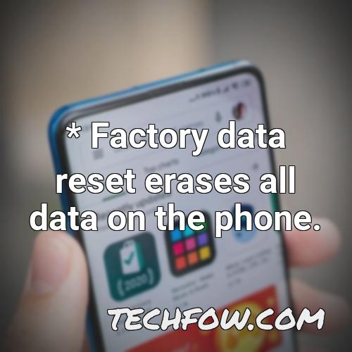 factory data reset erases all data on the phone