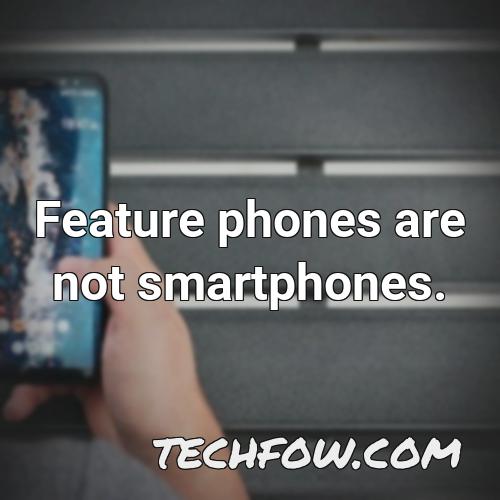 feature phones are not smartphones