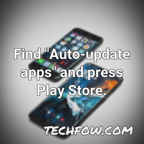 find auto update apps and press play store