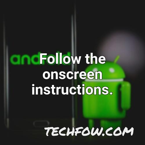 follow the onscreen instructions